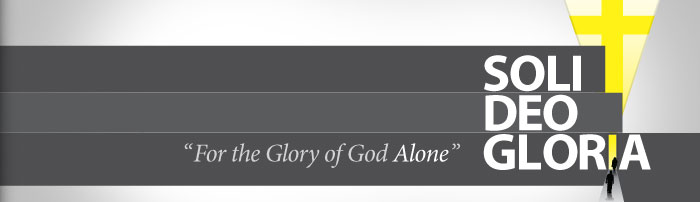 Romans 2:1-16 : Soli Deo Gloria : Part 4