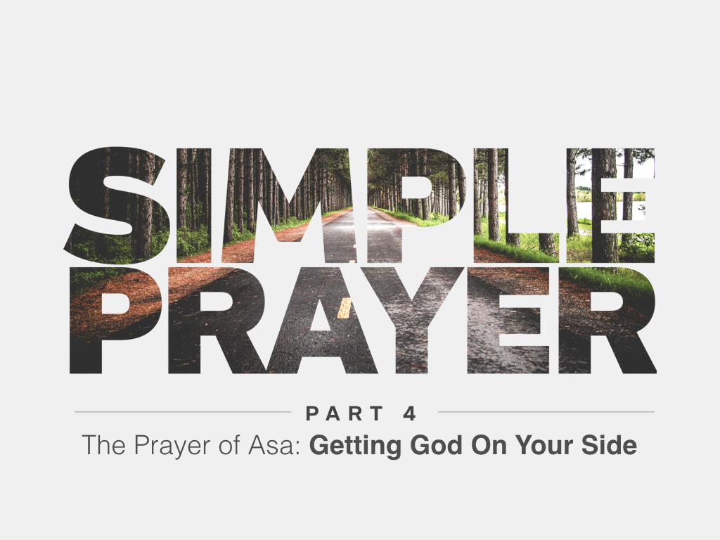 The Prayer Of Asa: Getting God On Your Side